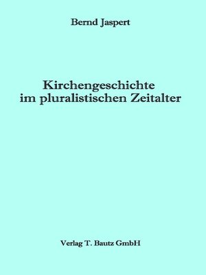 cover image of Kirchengeschichte im pluralistischen Zeitalter
